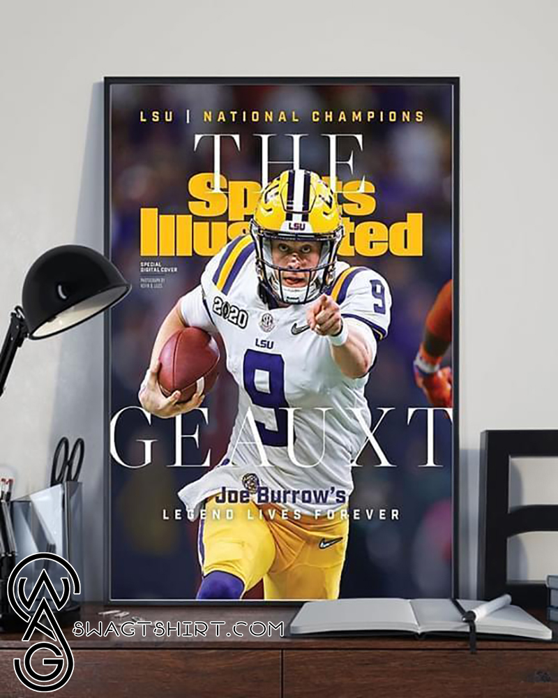 LSU tigers national champions the sport illustrated geauxt joe burrow_s legend lives forever poster