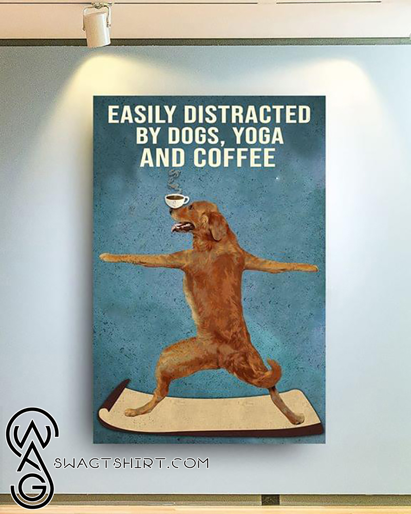 Easily distracted by dogs yoga and coffee retro poster
