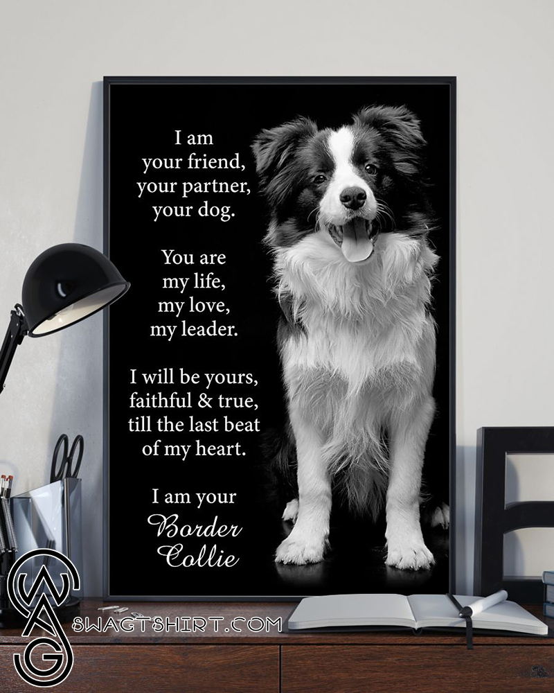 I am your friend dog border collie poster
