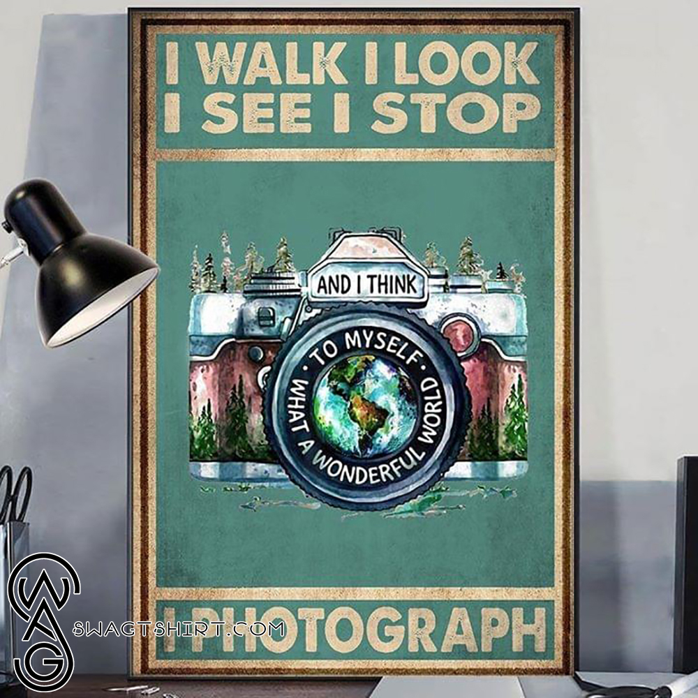 I walk look see stop and i think to myself what a wonderful world i photograph vintage poster