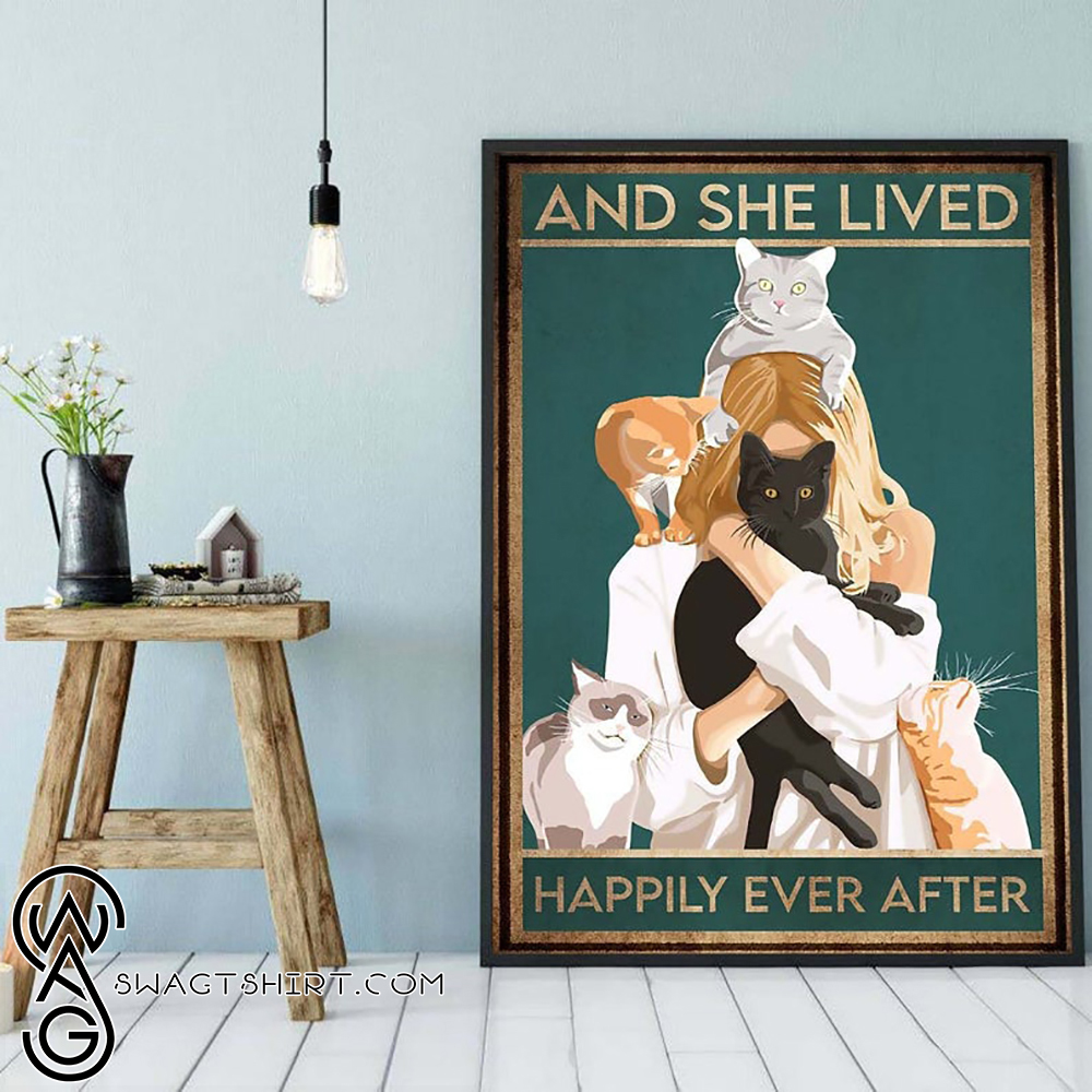 And she lived happily ever after cat poster