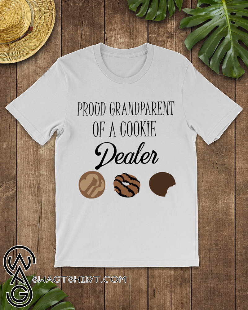 Prood grandparent of a cookie dealer shirt