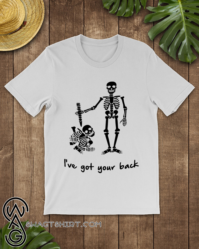 Skeleton i've fot your back shirt