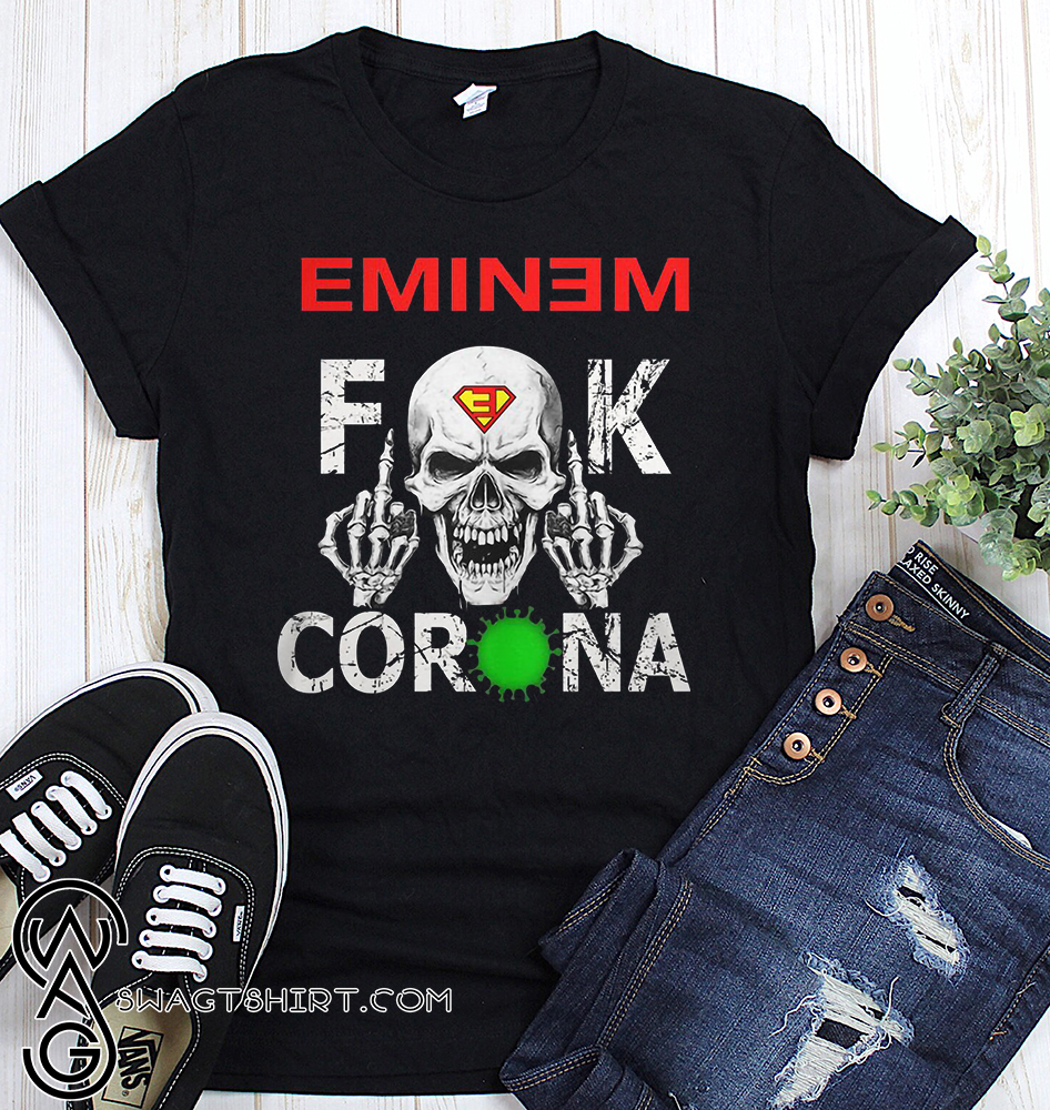 Skull eminem fuck corona shirt