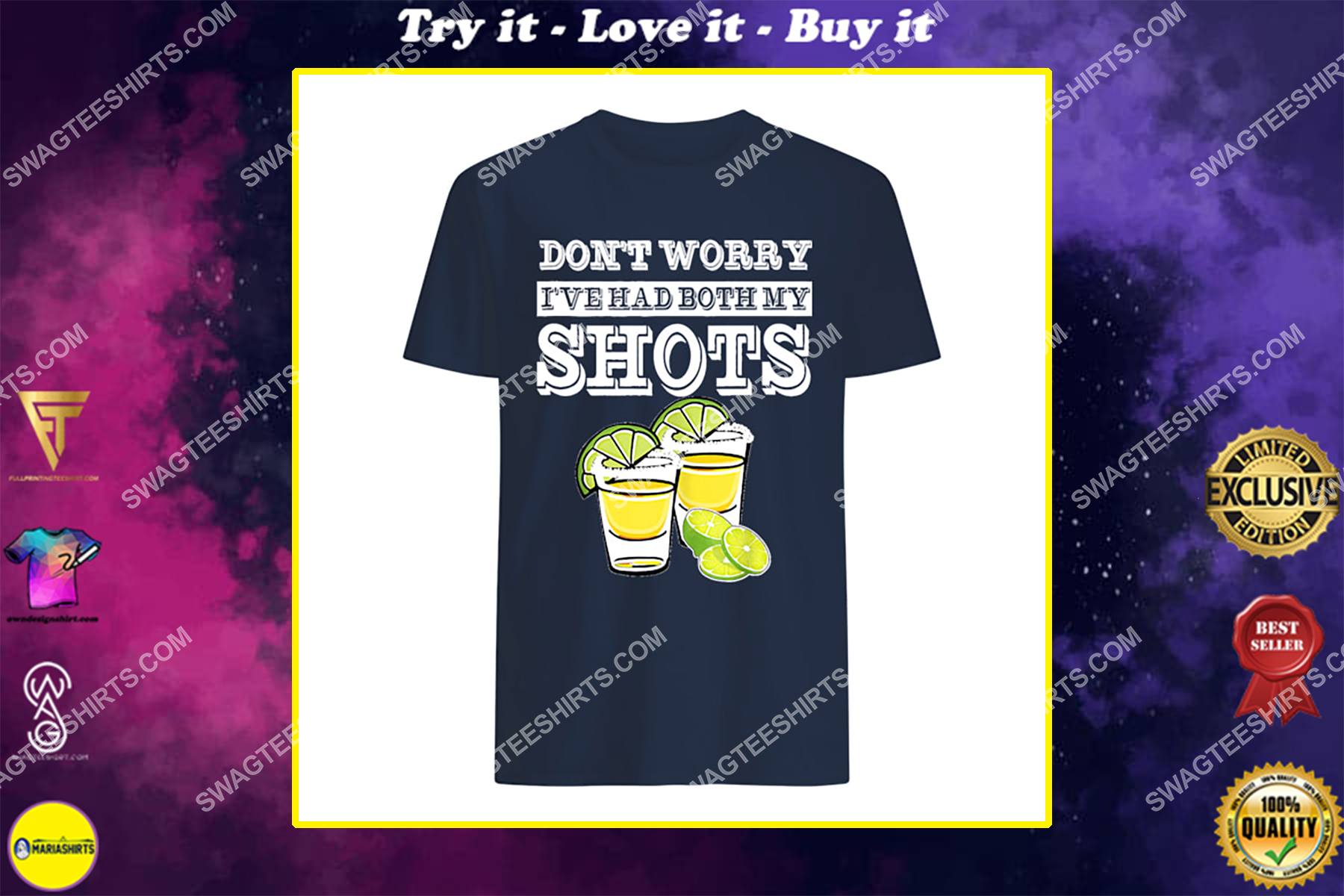 don't worry i've had both my shots two shots tequila party shirt