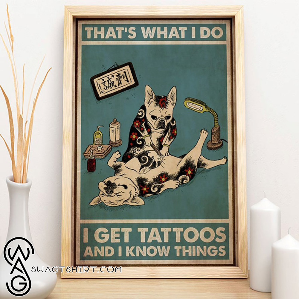 French bulldog that_s was i do i get tattoos and know things vintage poster