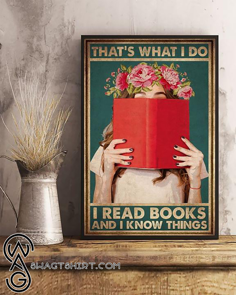Thats what i do i read books and i know things girl flowers retro poster
