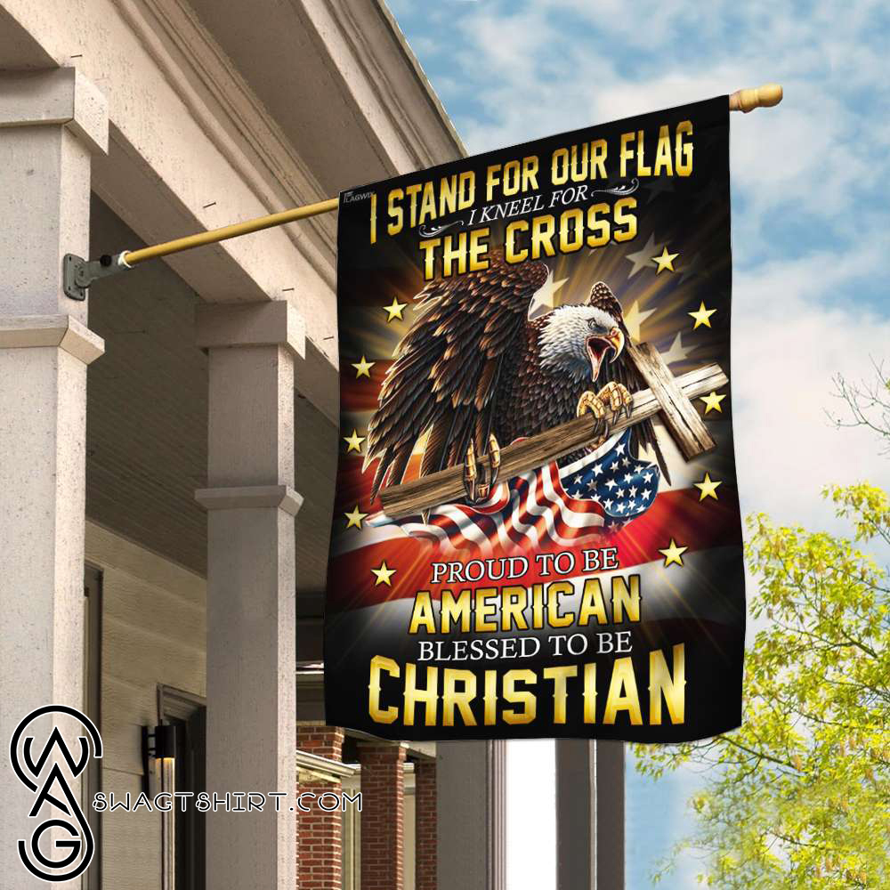 I stand for our flag i kneel for the cross american eagle christian cross flag