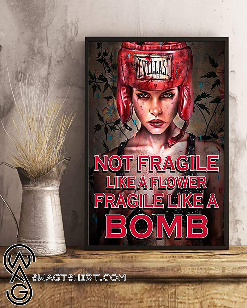Not fragile like a flower fragile like a bomb boxing girl poster