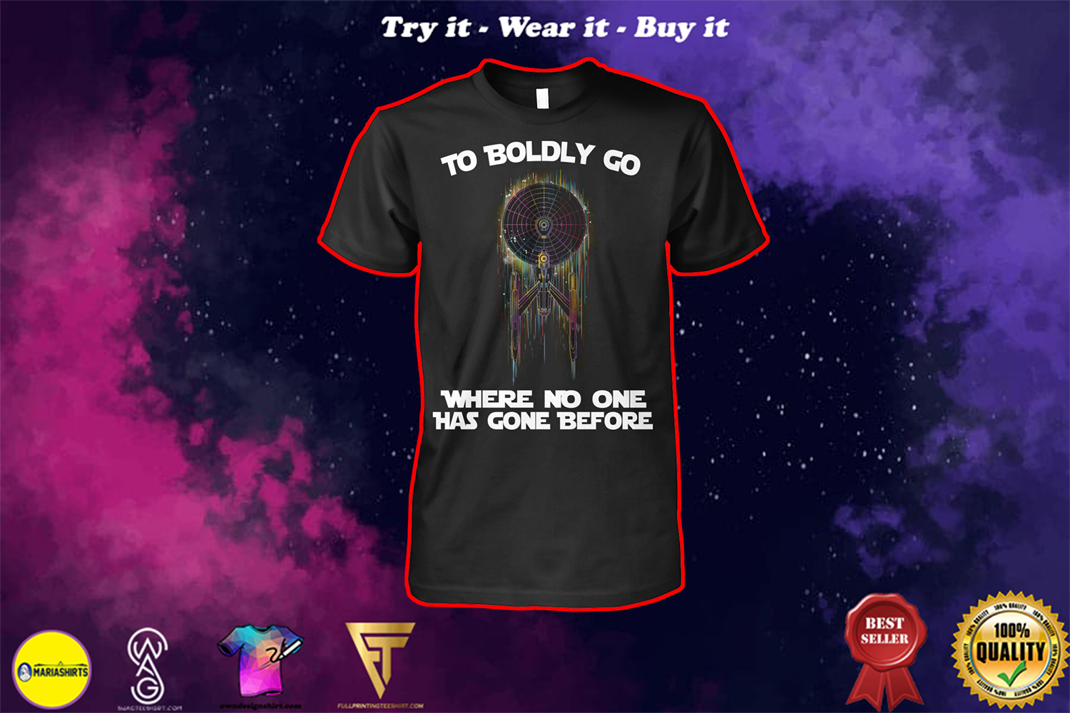 star trek to boldly go where no one has gone before shirt
