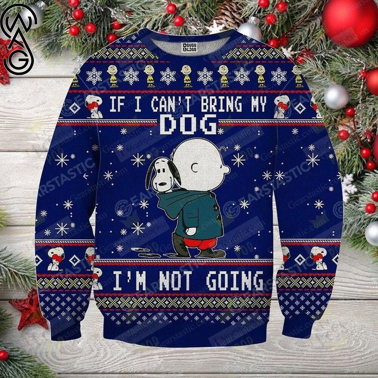 Charlie brown and snoopy if i can't bring my dog i'm not going ugly christmas sweater