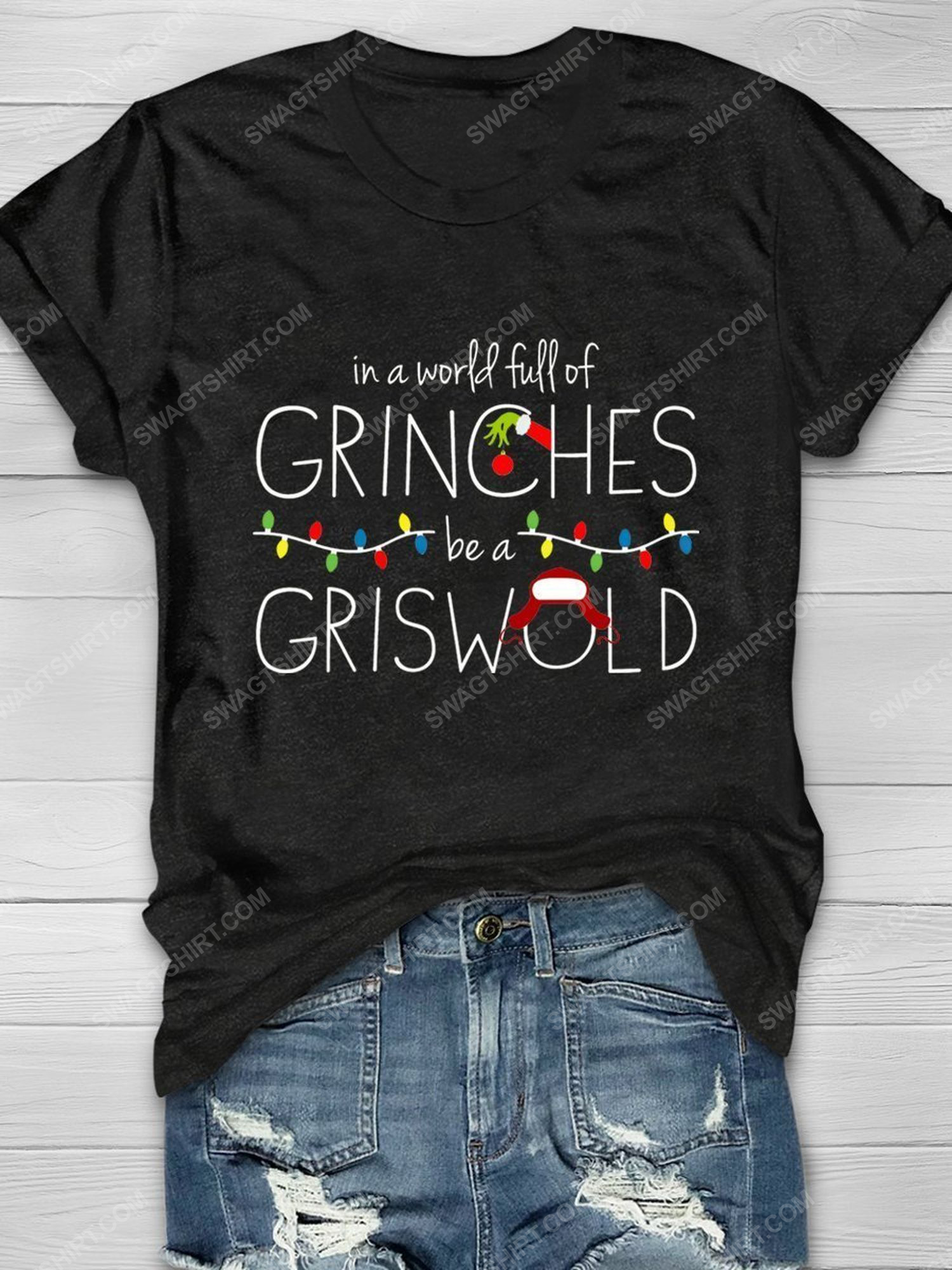 In a world full of grinches be a griswold all over print shirt 1