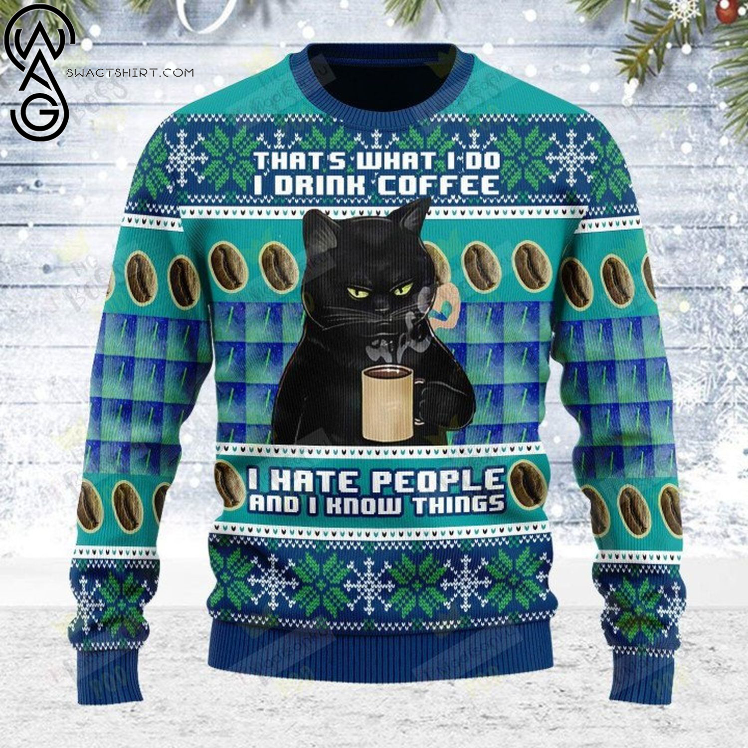 That's what i do i drink coffee i hate people black cat ugly christmas sweater