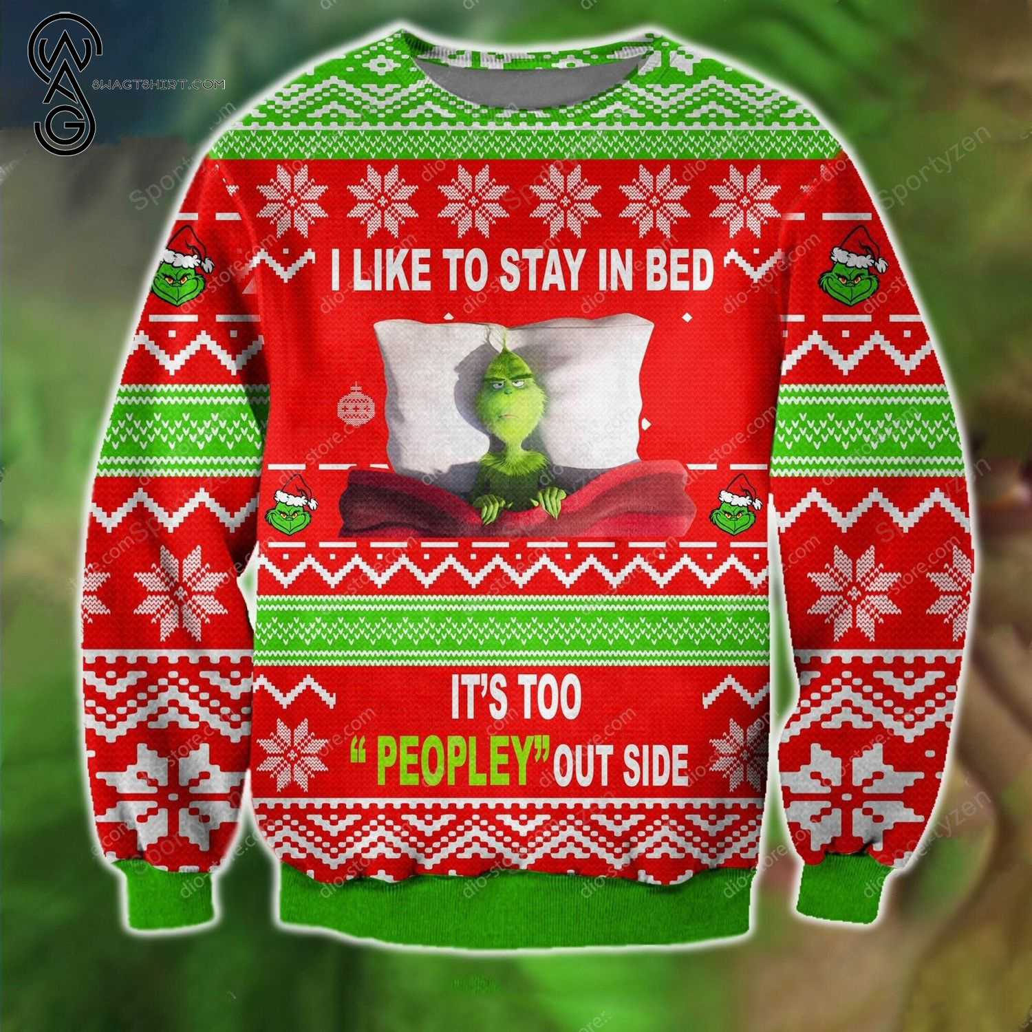 Grinch I Like To Stay In Bed It's Too Peopley Outside Full Print Ugly Christmas Sweater