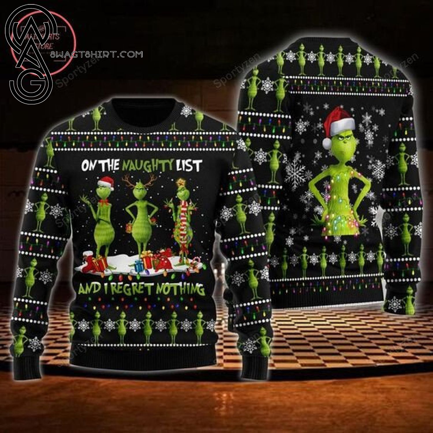 The Grinch On The Naughty List And I Regret Nothing Ugly Christmas Sweater