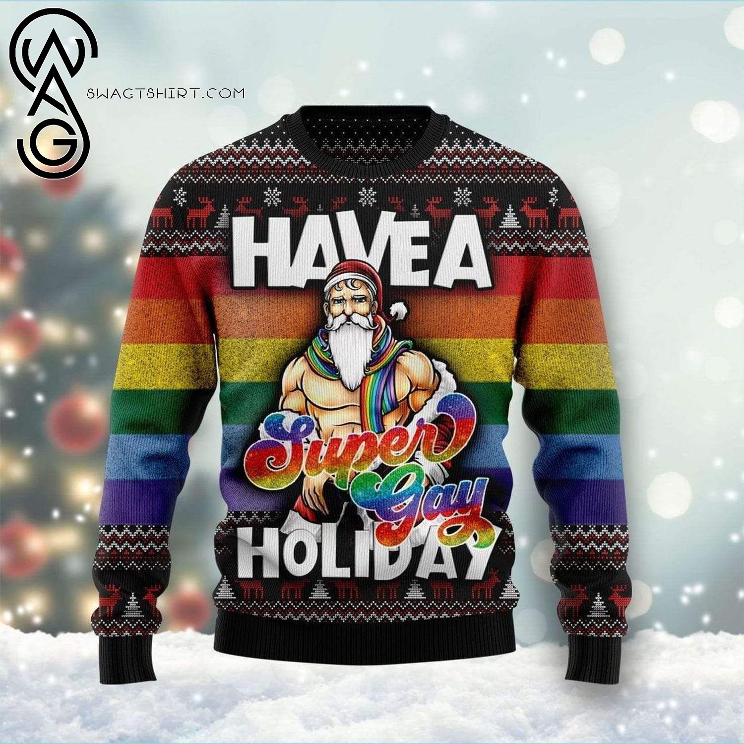 LGBT Have A Super Gay Holiday Santa Claus Full Print Ugly Christmas Sweater