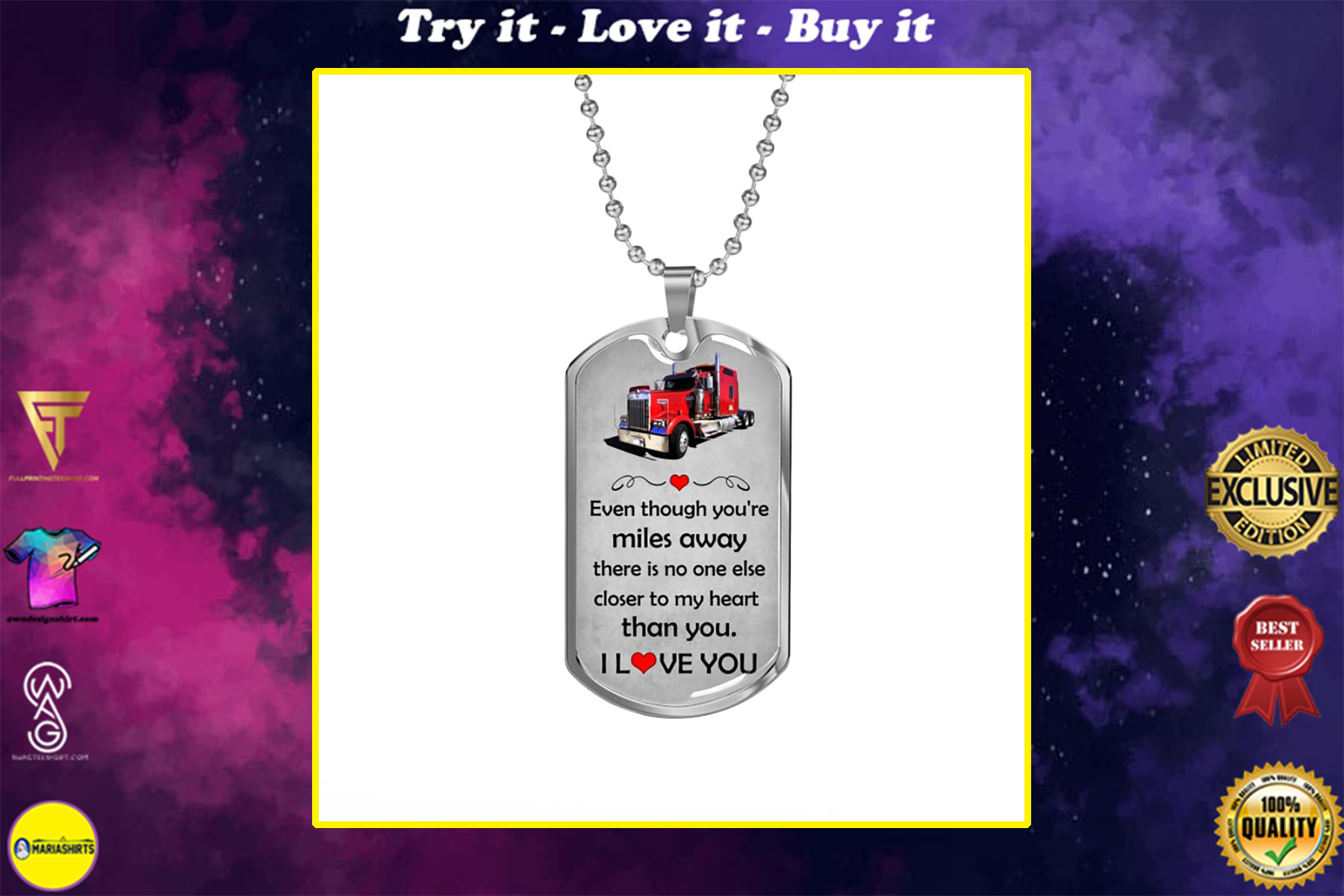 even though you're miles away i love you trucker dog tag