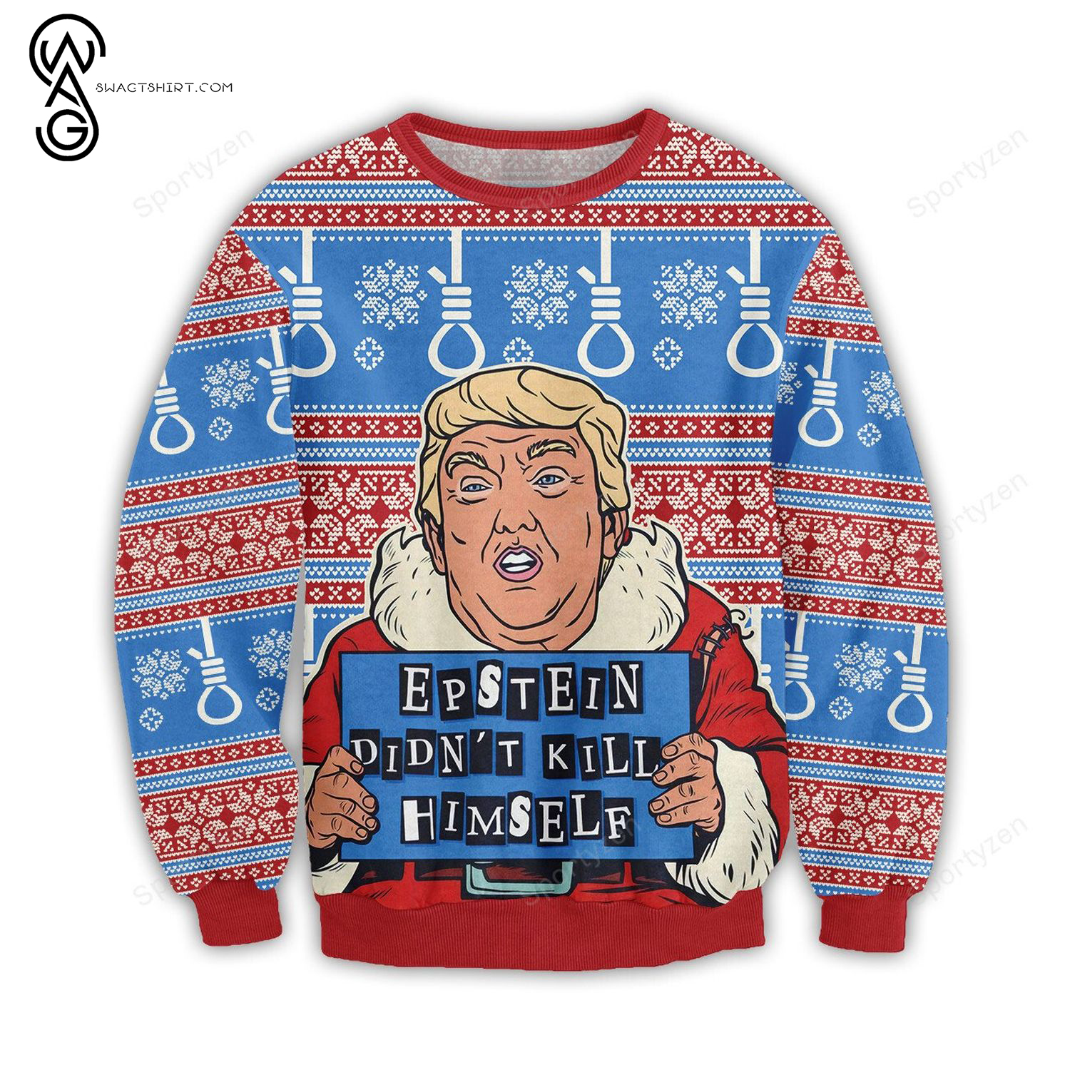 Epstein Didn't Kill Himself Full Print Ugly Christmas Sweater