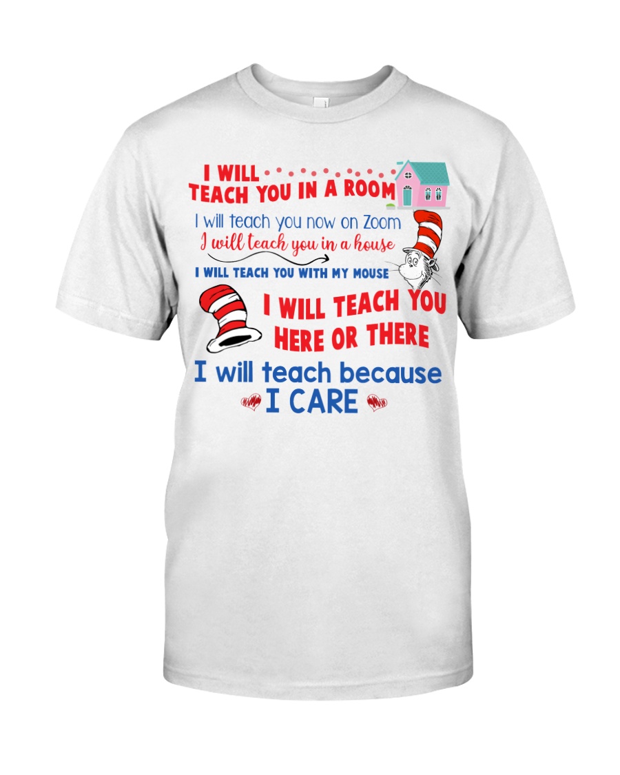 Dr seuss i will teach you in a room shirt