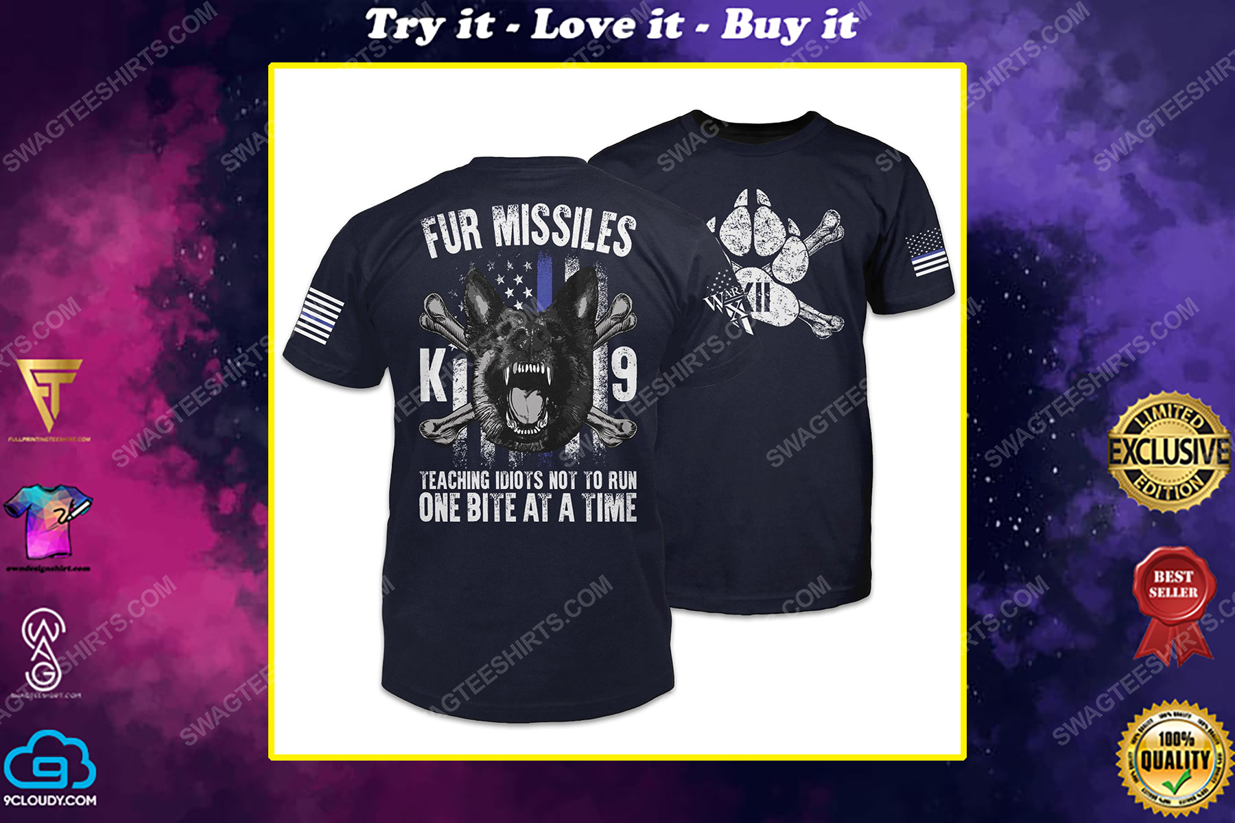 Fur missiles teaching idiots not to run one bite at a time police k9 shirt