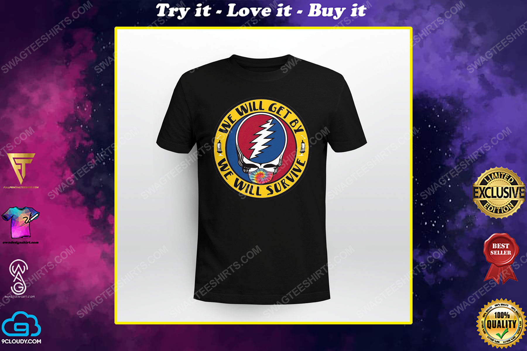 We will get by we will survive grateful dead shirt