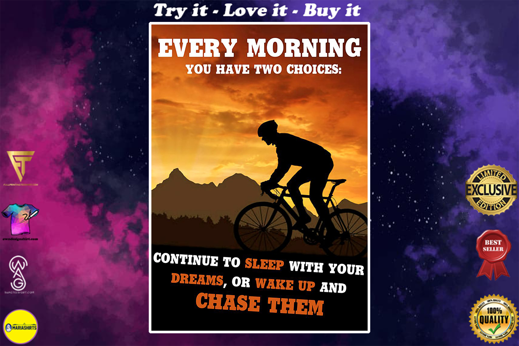 cycling every morning you have two choices continue to sleep with your dreams or wake up and chase them poster