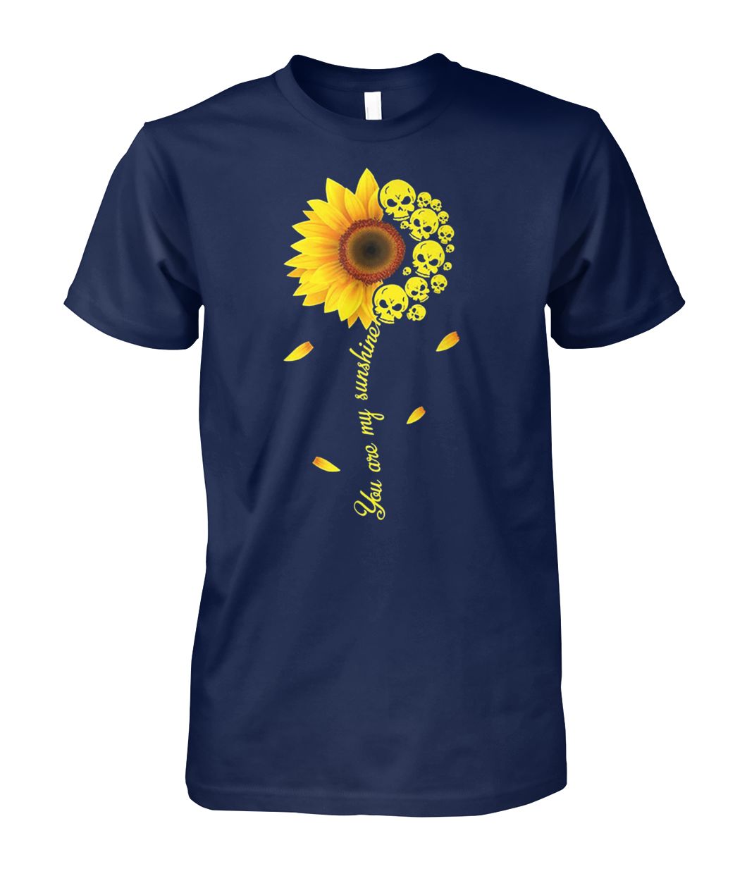 You are my sunshine skull sunflower shirt