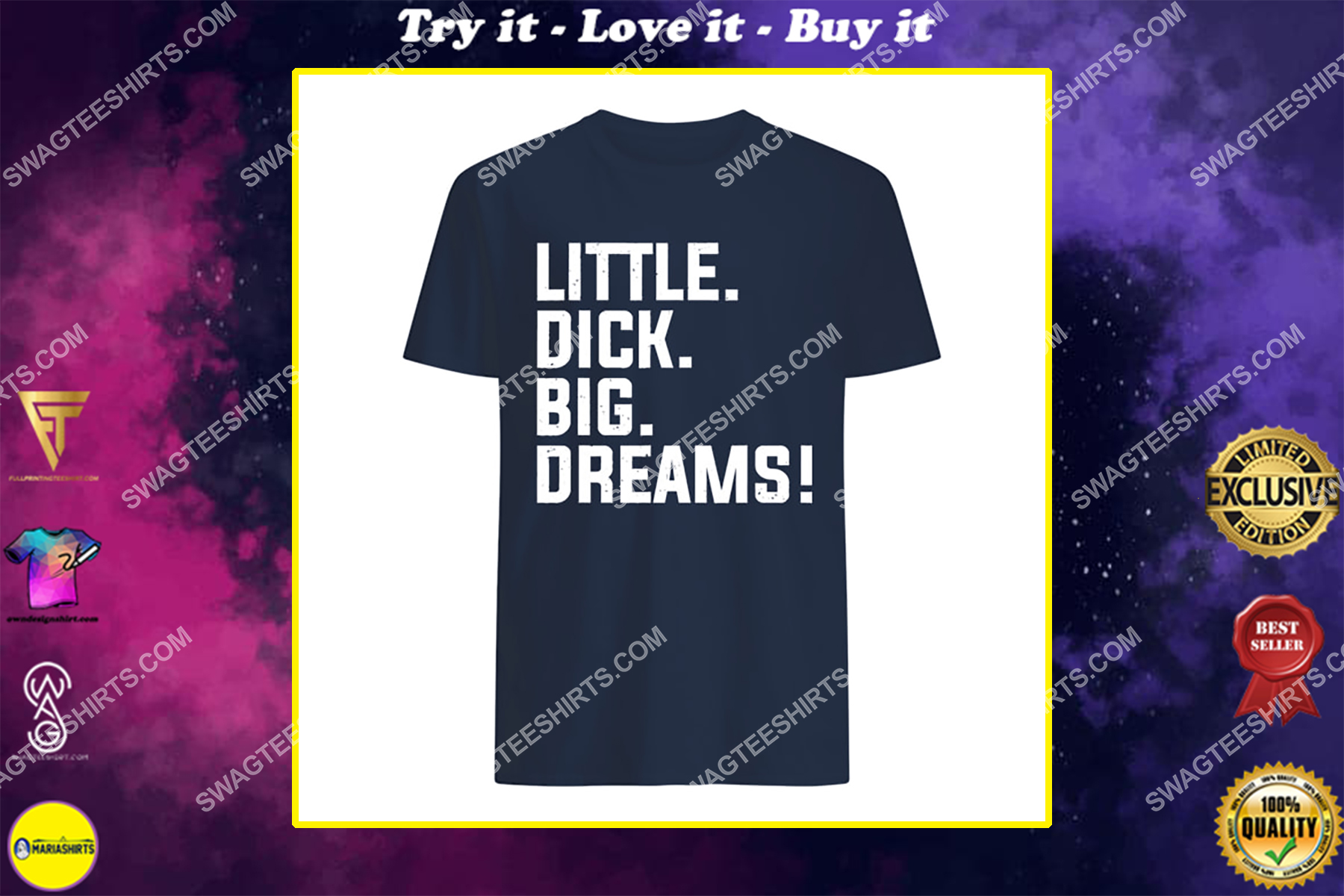 little dick big dreams shirt