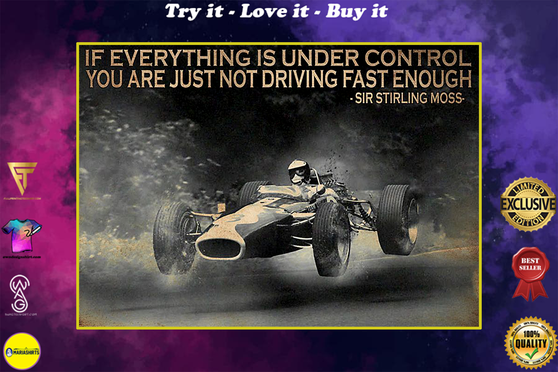 racing if everything is under control you are just not driving fast enough poster